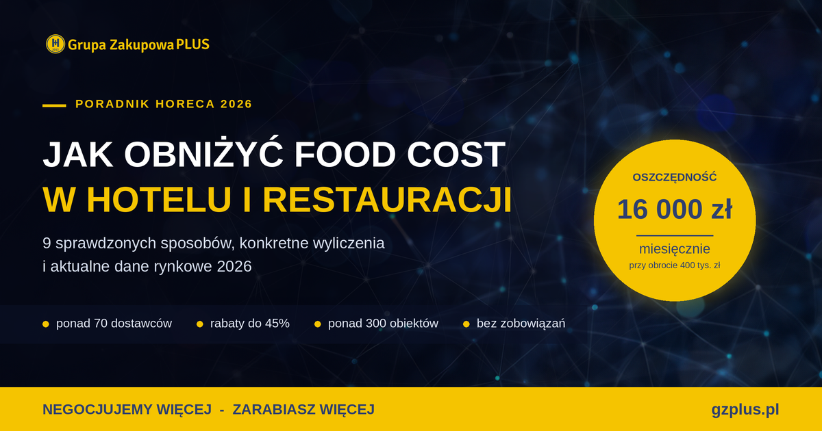Jak obniżyć food cost w hotelu i restauracji - 9 sposobów